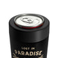 Lost In Paradise Can Holder