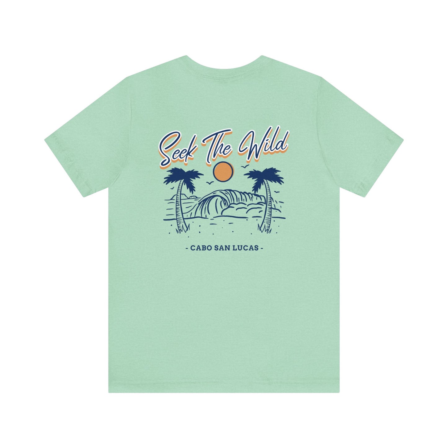 Seek The Wild (Cabo San Lucas) Tee